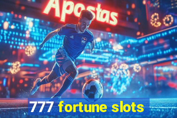 777 fortune slots